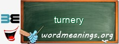 WordMeaning blackboard for turnery